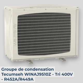 Groupe de condensation Tecumseh WINAJ9510Z - Tri 400V - R452A/R449A