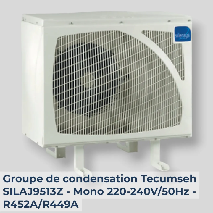 Groupe de condensation Tecumseh SILAJ9513Z - Mono 220-240V/50Hz - R452A/R449A
