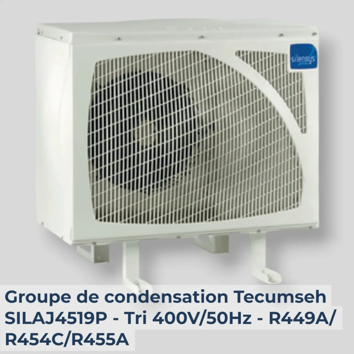 Groupe de condensation Tecumseh SILAJ4519P - Tri 400V/50Hz - R449A/R454C/R455A